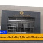 Pak Army Museum is The Best Place To Visit on 23rd March in Lahore