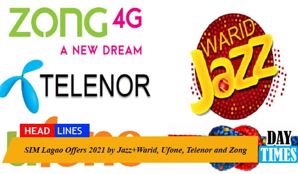 SIM Lagao Offers 2021 by Jazz+Warid, Ufone, Telenor and Zong