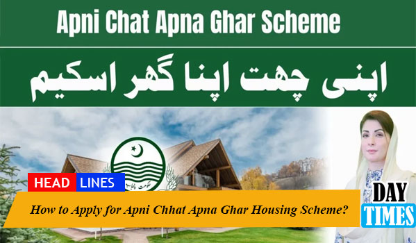 How to Apply for Apni Chhat Apna Ghar Housing Scheme?