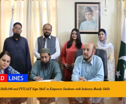 Skills360 and FUUAST Sign MoU to Empower Students with Industry-Ready Skills
