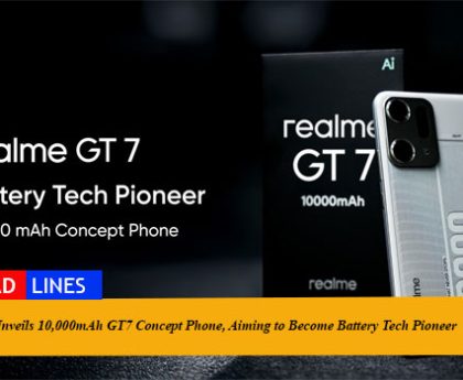 realme Unveils 10,000mAh GT7 Concept Phone, Aiming to Become Battery Tech Pioneer