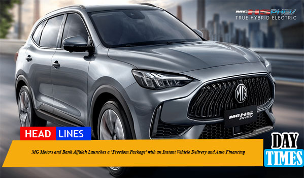 MG Motors and Bank Alfalah Launches a ‘Freedom Package’ with an Instant Vehicle Delivery and Auto Financing