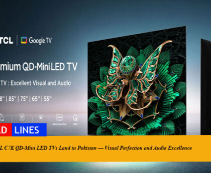 TCL C7K QD-Mini LED TVs Land in Pakistan — Visual Perfection and Audio Excellence